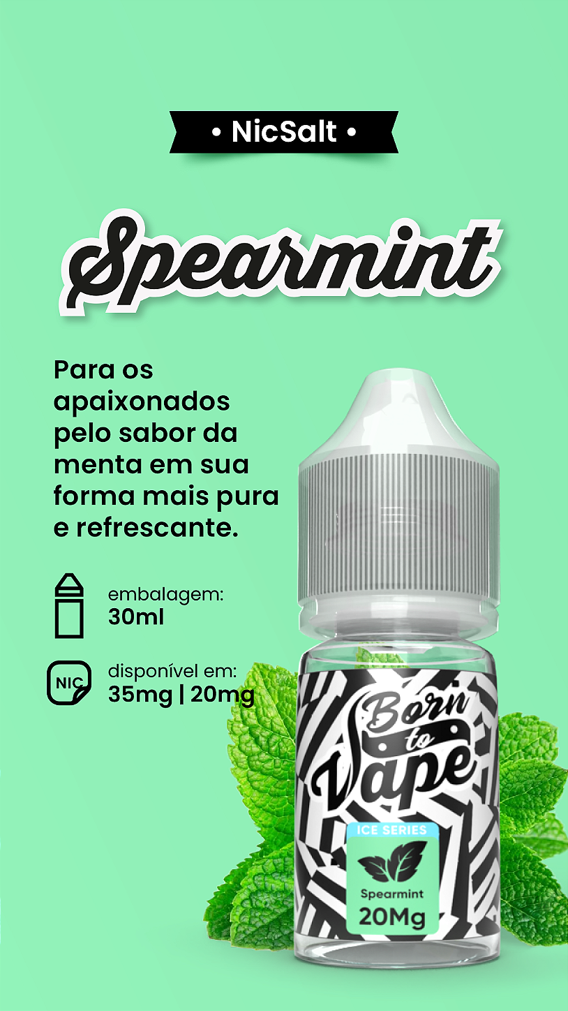 Born to Vape E-Juice Spearmint - Nic Salt; vapevaportabacaria.com